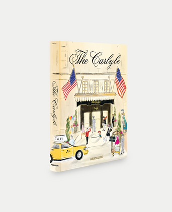 The Carlyle - Assouline Coffee Table Book The Carlyle - Assouline Coffee Table Book